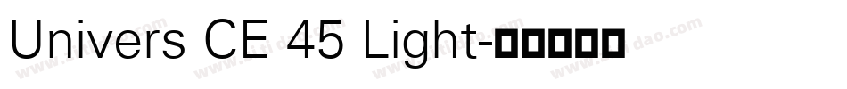 Univers CE 45 Light字体转换